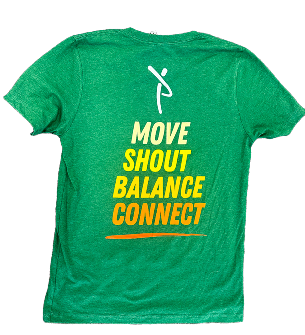 Move, Shout, Balance, Connect Green T-Shirt