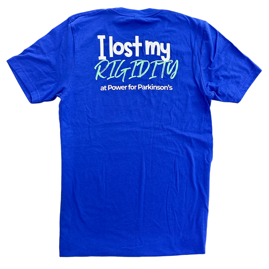 I Lost My Rigidity at Power for Parkinson's Blue T-Shirt
